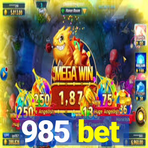 985 bet